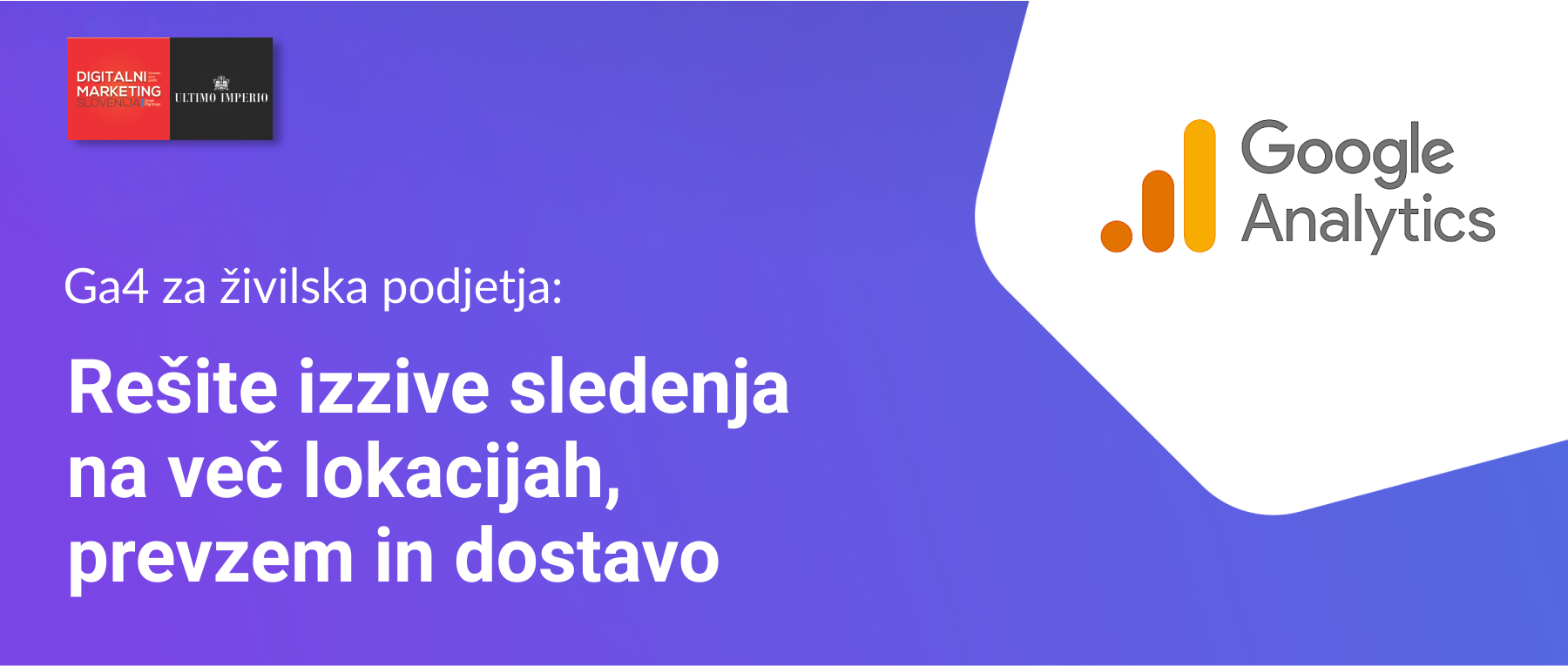 GA4 za živilska podjetja: Rešite izzive sledenja na več lokacijah, prevzem in dostavo